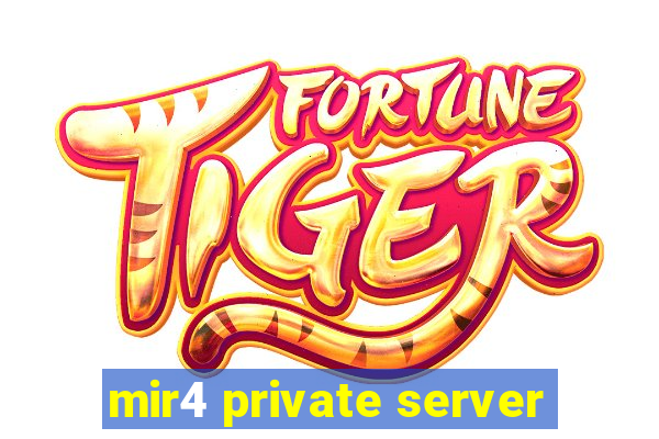 mir4 private server